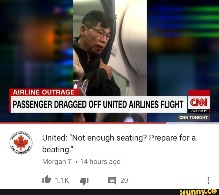 AIRLINE OUTRAGE PASSENGER DRAGGED OFF UNITED AIRLINES FLIGHT - United ...