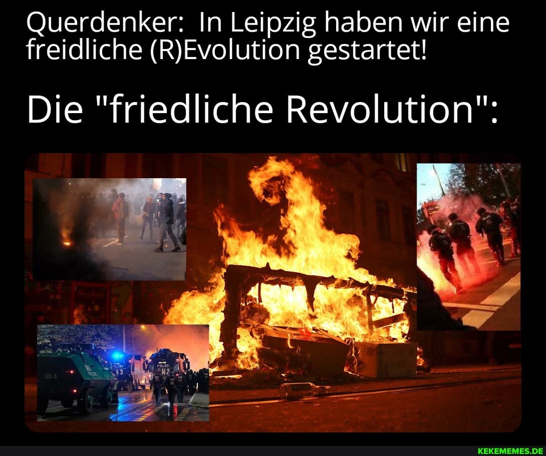 Querdenker: In Leipzig haben wir eine freidliche gestartet!
Die "friedliche Revolution":
