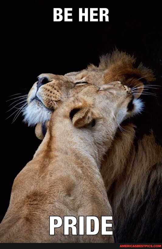 BE HER
PRIDE
