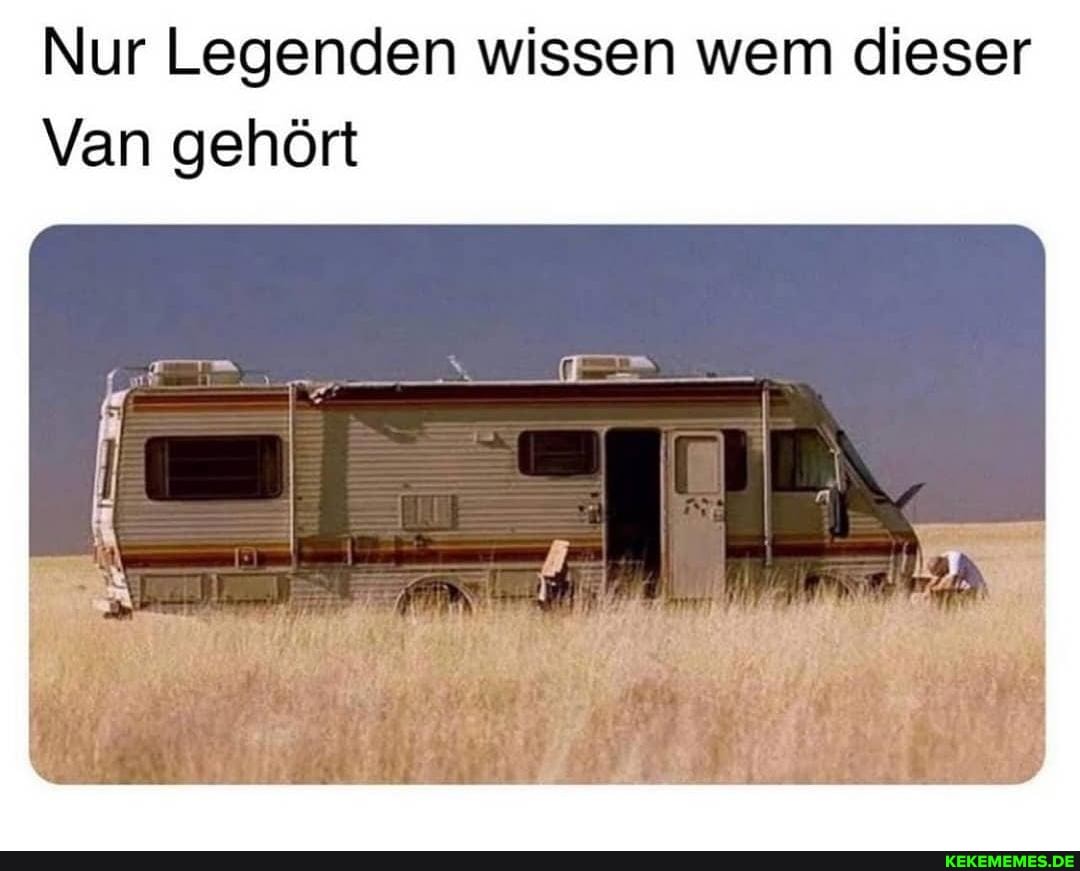 Nur Legenden wissen wem dieser
Van gehört
REN.