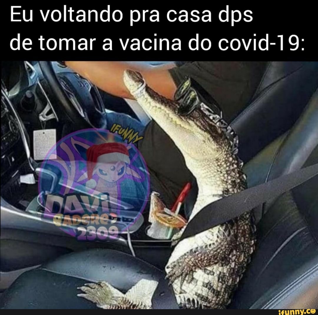 Eu voltando pra casa dps de tomar a vacina do covid-19 ...