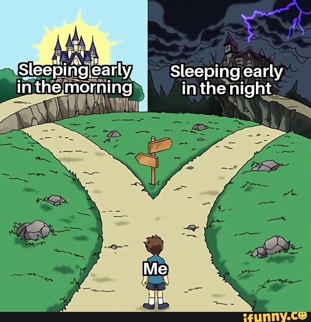 Sleeping Sleeping early in the morning inthe night iFunny