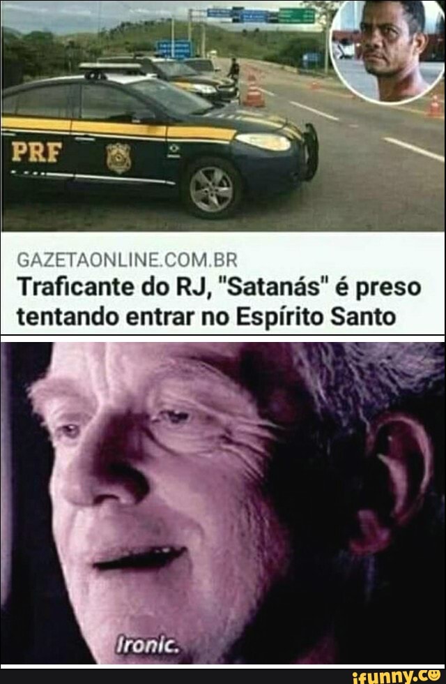GAZETAONLINE.COM.BR
Traficante do RJ, "Satanás" é preso tentando entrar no Espirito Santo