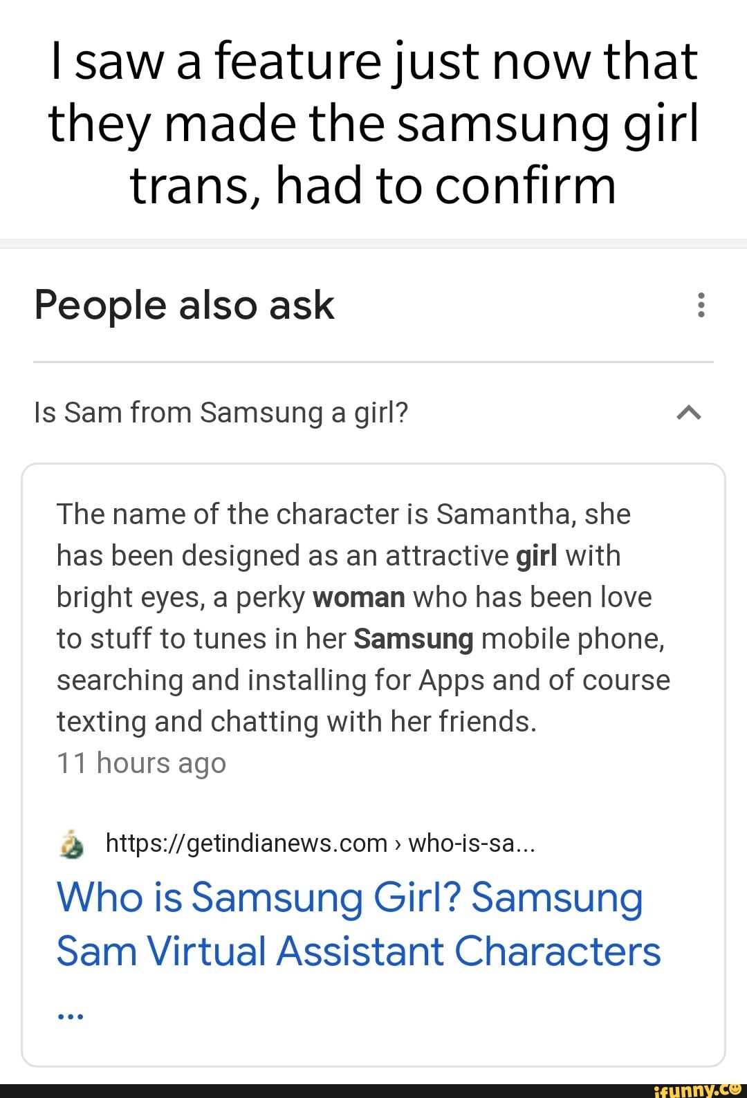 I Saw A Feature Just Now That They Made The Samsung Girl Trans Had To Confirm