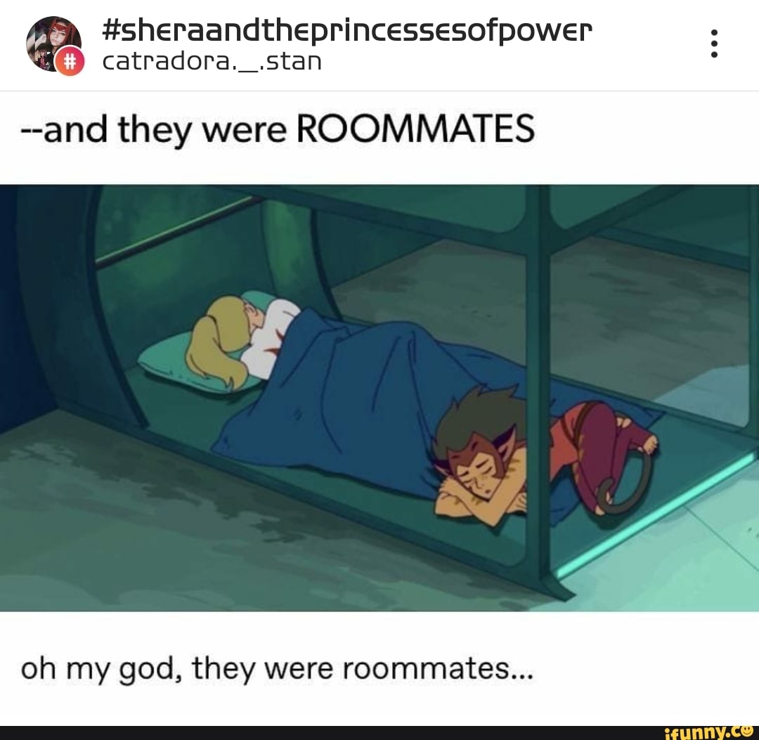 Sheraandtheprincessesofpower And They Were Roommates Oh My God They