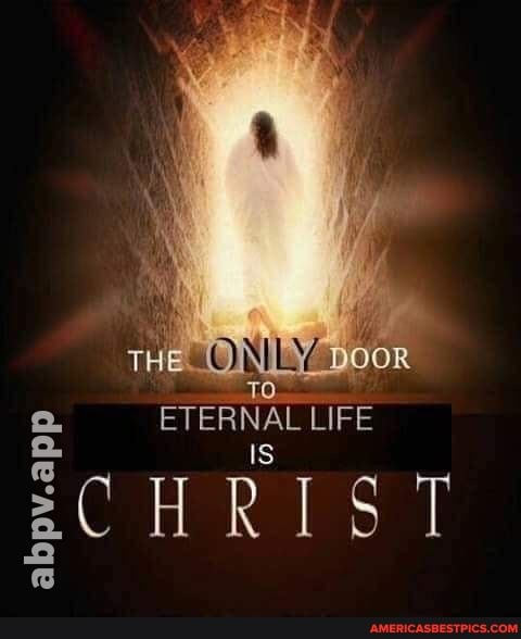 THE. ONLY noor
ETERNAL LIFE
Is
CHRIST
abpv.app