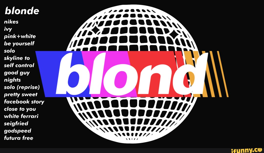 Frank Ocean Blond/Blonde Desktop Wallpaper Background - blonde nikes ivy  pink white be yourself solo skyline to self control good guy nights solo  (reprise) pretty sweet facebook story close to you white