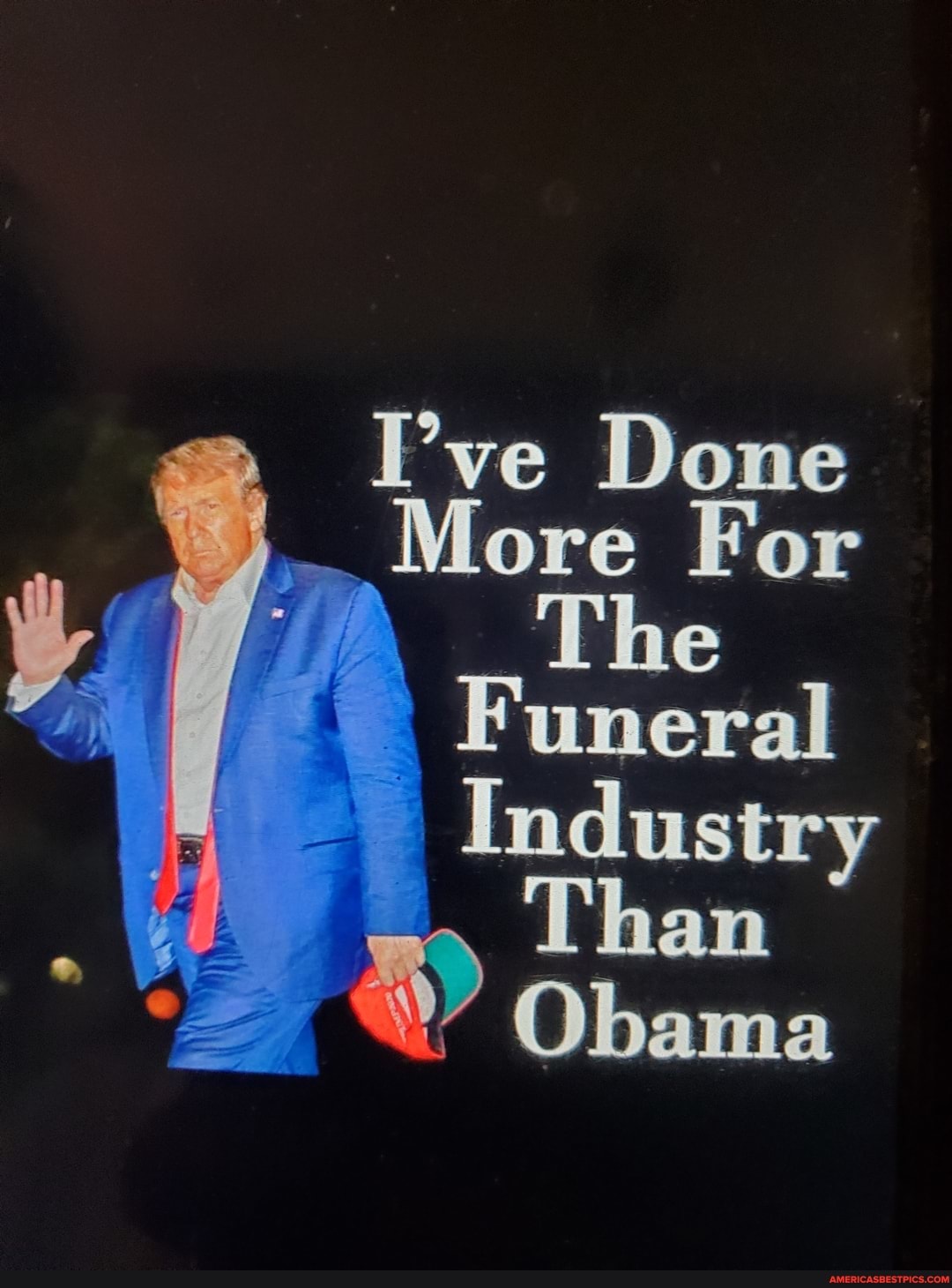 Pve Done ore For
The
Funeral
Industry
Obama