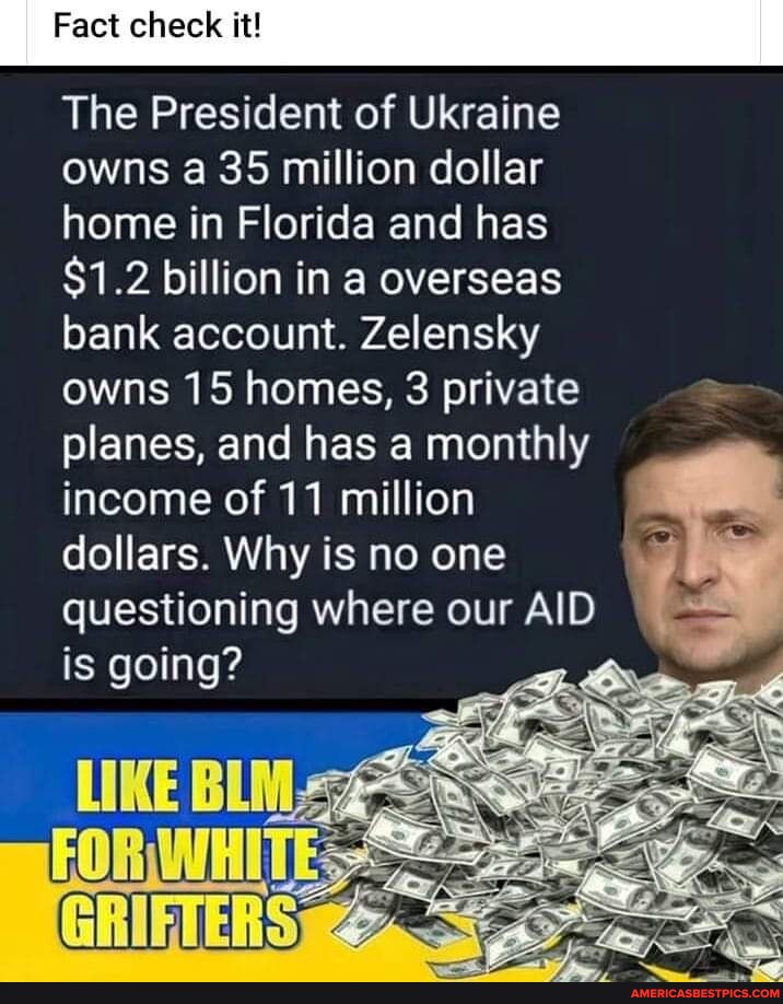 Fact check it! The President of Ukraine owns a 35 million dollar home