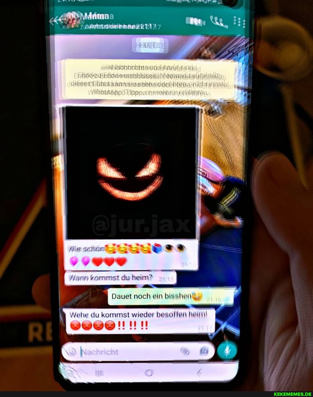 Daust noch ein
Wehe du kommst wieder besoffen