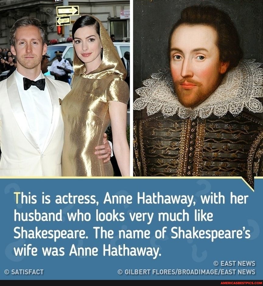 This Is Actress Anne Hathaway With Her Husband Who Looks Very Much Like Shakespeare The Name