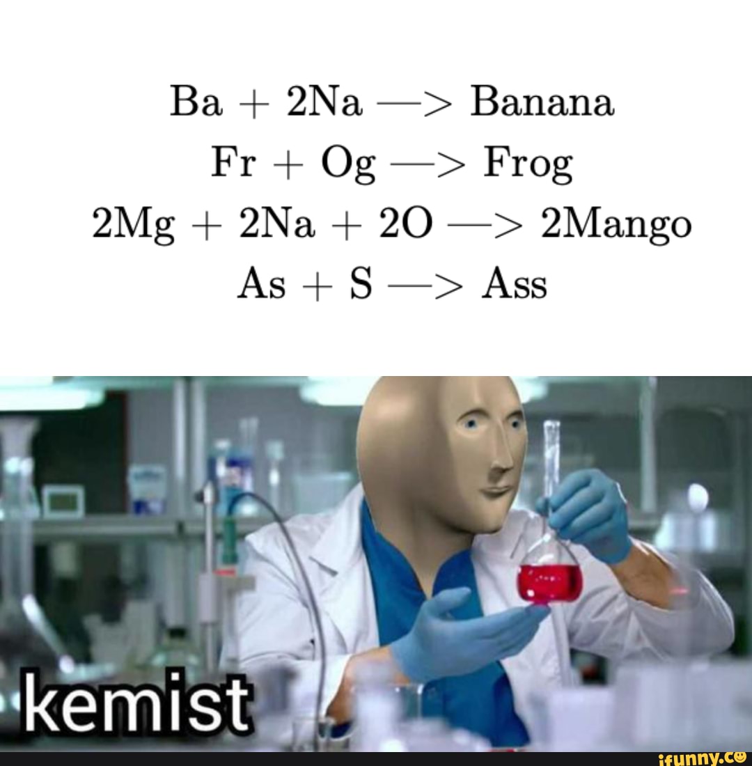 Bromine memes. Best Collection of funny Bromine pictures on iFunny