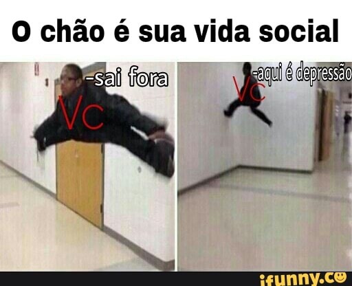 O chão é sua vida social