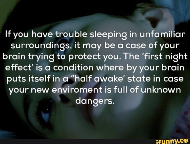 If you have trouble sleeping in unfamiliar surroundings, it may be a