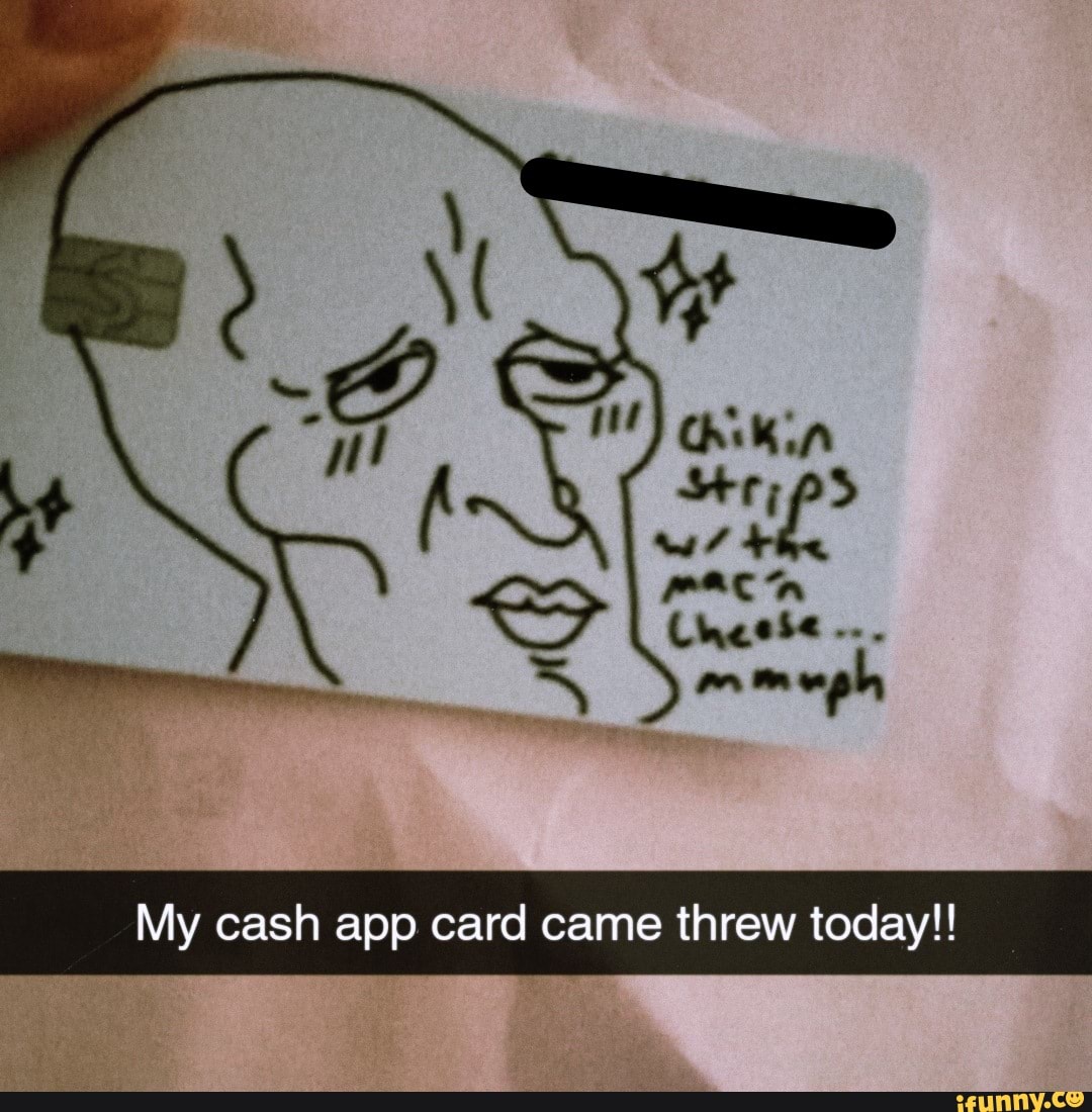 My cash app card came threw today!! - )