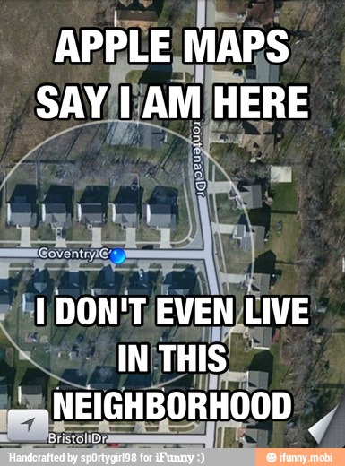 APPLE maps
saviiam AM! HERE
DON'T EVEN LIVE