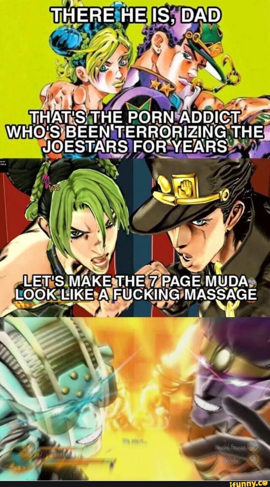Whos Who Porn - THERE HE IS. DAD THAT'S THE PORN ABDICT WHO'S BEEN'TERRORIZING THE JOESTARS  FOR'YEARS LET'S MAKE THE 7 PAGE MUDA LOOK LIKE A FUCKING MASSAGE - iFunny  Brazil