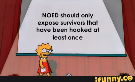 NOED should only expose survivors that have been hooked at least once