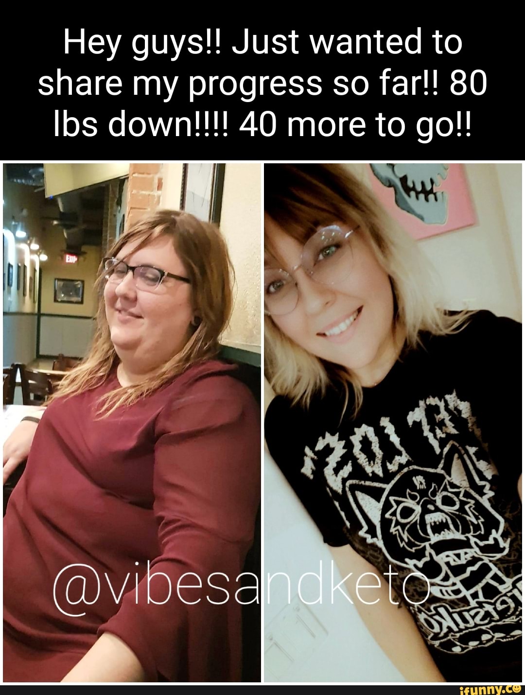 Hey guys!! Just wanted to share my progress so far!! 80
Ibs down!!!! 40 more to go!!
@vibesandketo