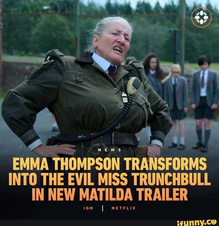 Si Transforms Thompson Into The Evil Miss Trunchbull In New Matilda Trailer Netflix Ifunny 