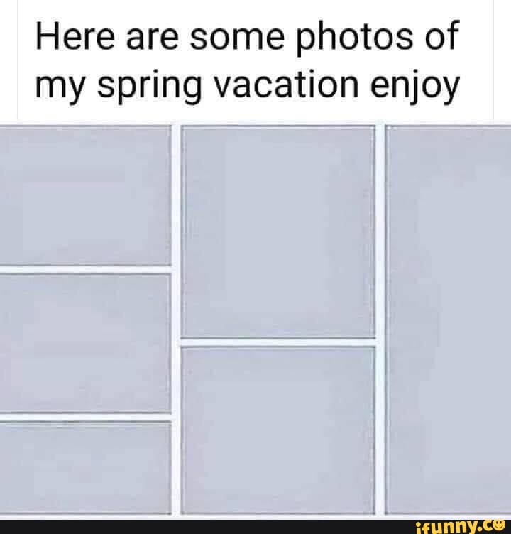 Here are some photos of
my spring vacation enjoy