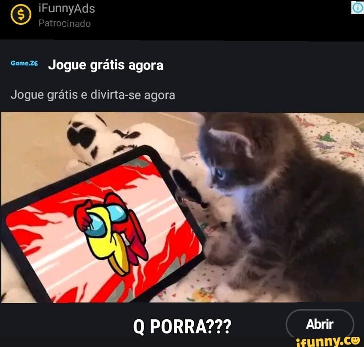 (E) iFunnyAds
patrocinado
Semezs Jogue grátis agora
Jogue grátis e divirta-se agora
Q PORRA??? Abrir