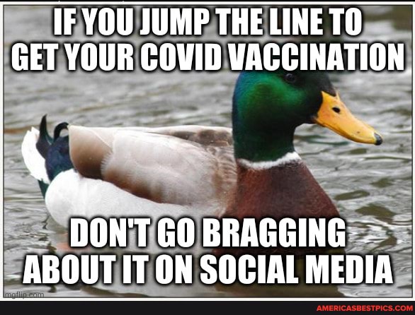 IFYOUJUMPTHELINETO I GET YOUR COVID VACCINATION
DON'T GO BRAGGING.
ABOUT IT ON SOCIAL MEDIA