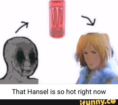 Hansel Still So Hot Right Now