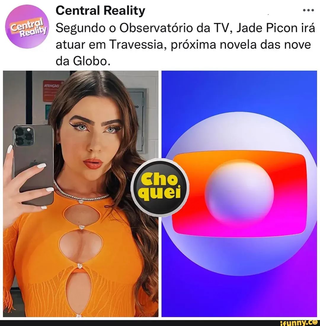 Central Reality Segundo O Observatório Da Tv Jade Picon Irá Atuar Em