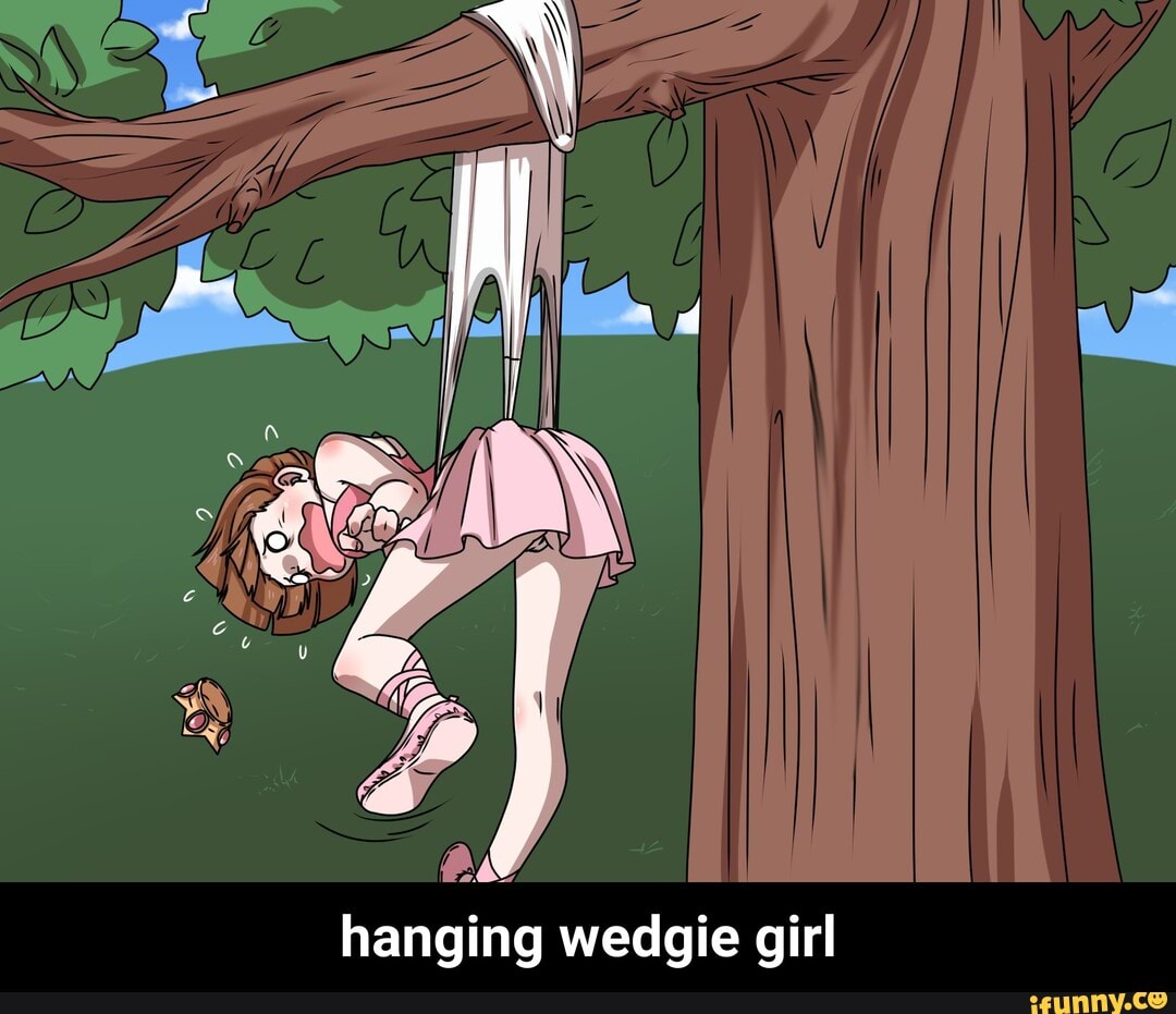 Hanging Tree Wedgie