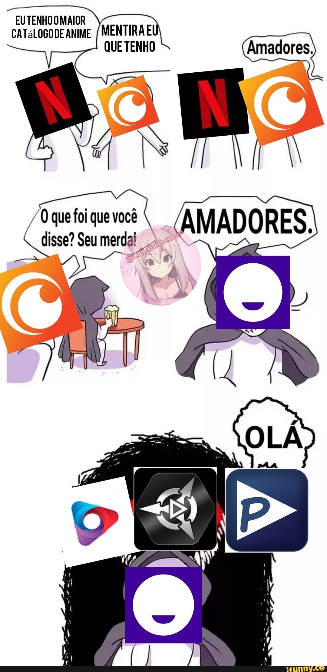 EUTENHOOMAIOR CATá ANIME / MENTIRA E QUE TENHO
que foi que você
? Seu I disse! Seu