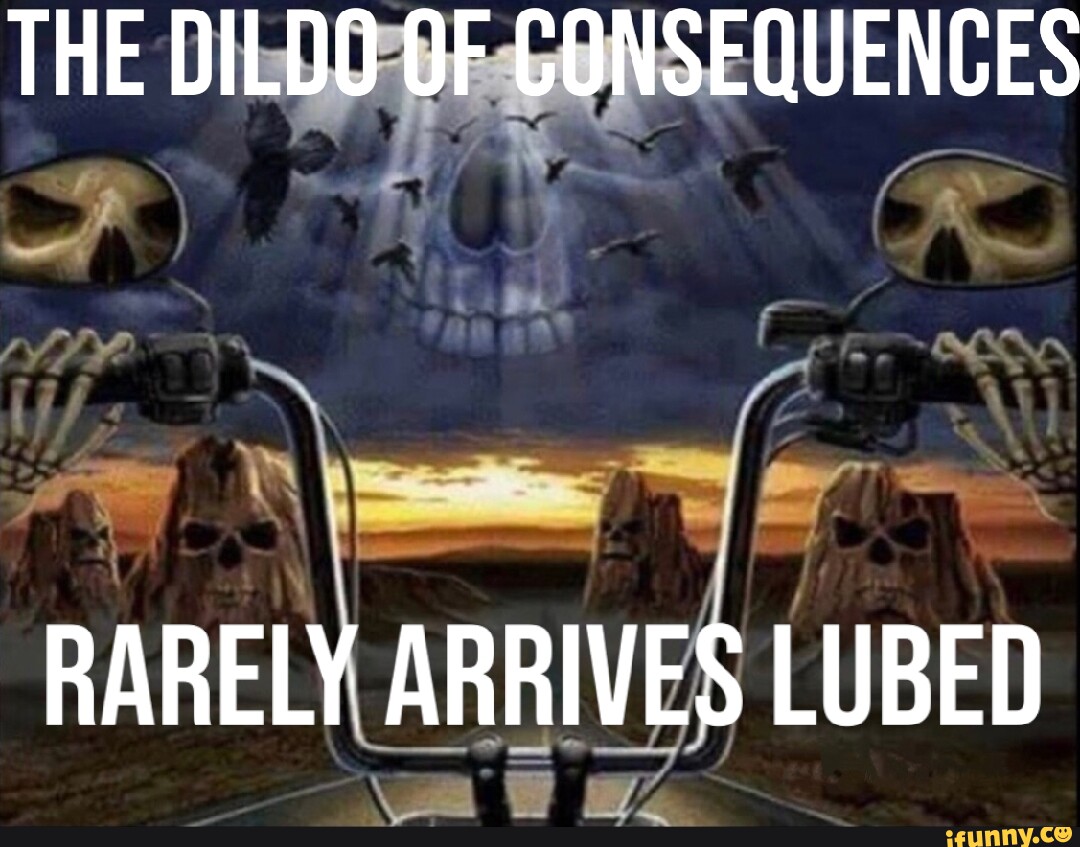 The Dildo Of Consequences Rarely Arrives Lubed Seo Title