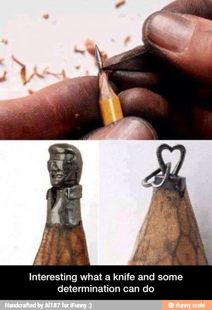 Interesting what a knife and some
determination can do - Interesting what a knife and some determination can do
