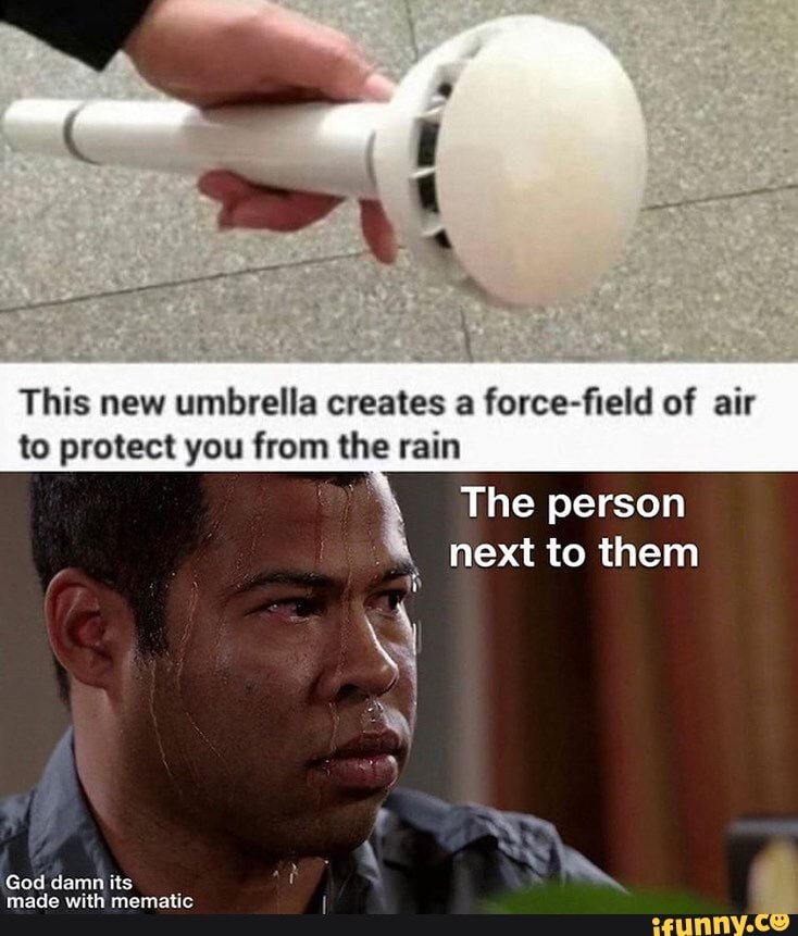 This new umbrella creates a force-field of air to protect you from the rain
@ a
God damn its