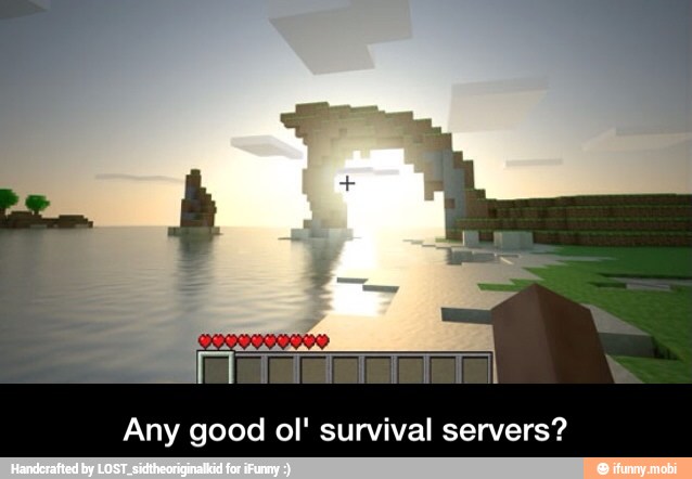 Any good ol' survival servers? - Any good ol' survival servers?
