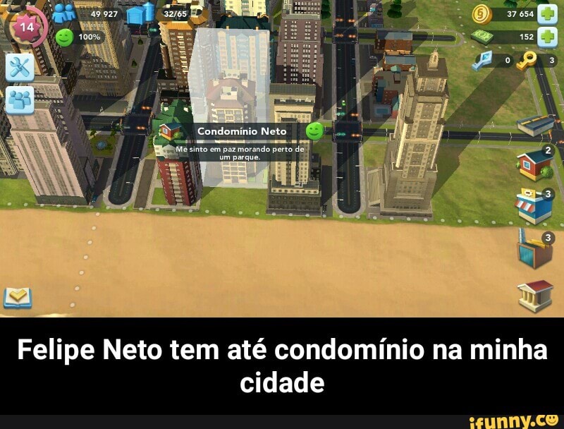 Felipe Neto tem até condomínio na minha
cidade - Felipe Neto tem até condomínio na minha cidade