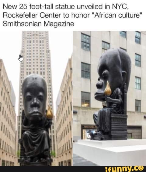 New 25 foot tall statue unveiled in NYC,
Rockefeller Center to honor "African culture"
Smithsonian Magazine