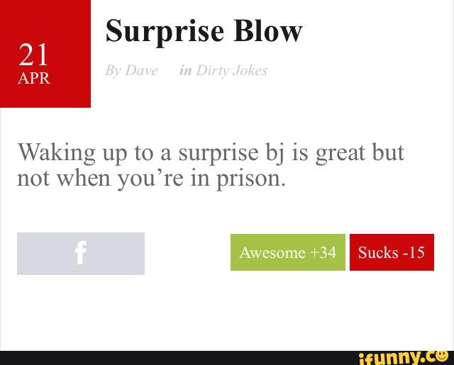 Surprise Blow Waking up to a surprise bj ls great but not When you re
