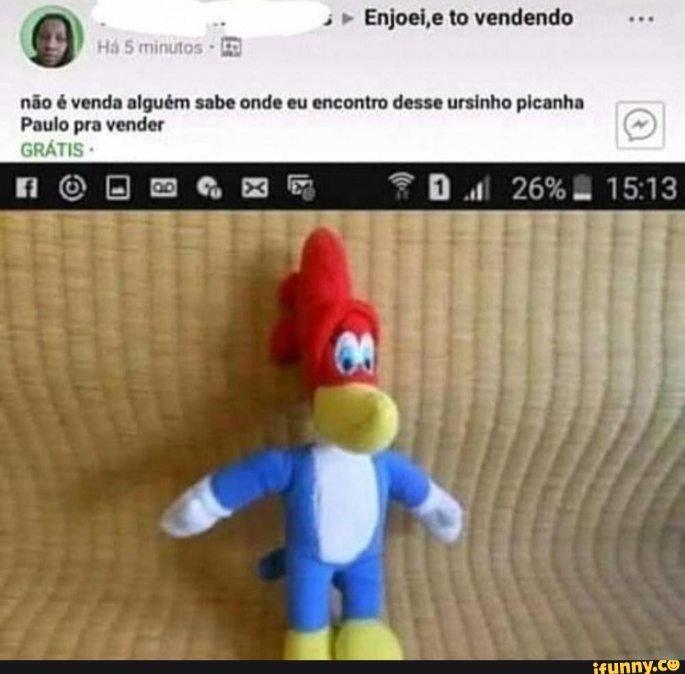 " Enjoei,e to vendendo
Há E mini
não é venda alguém sabe onde eu encontro desse ursinho picanha
Paulo pra vender
GRÁTIS
ii tidhio I
4 4 4 d