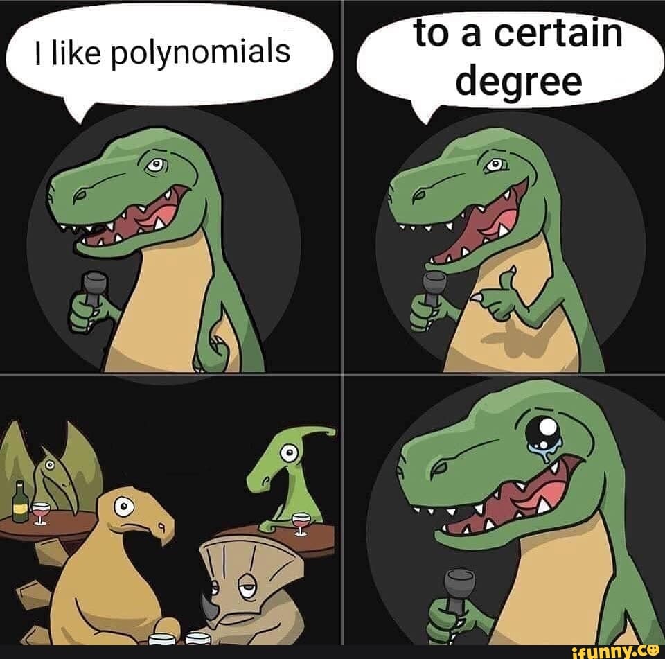 Polynomials Math Meme Polynomials memes. Best Collection of funny Polynomials pictures on iFunny
