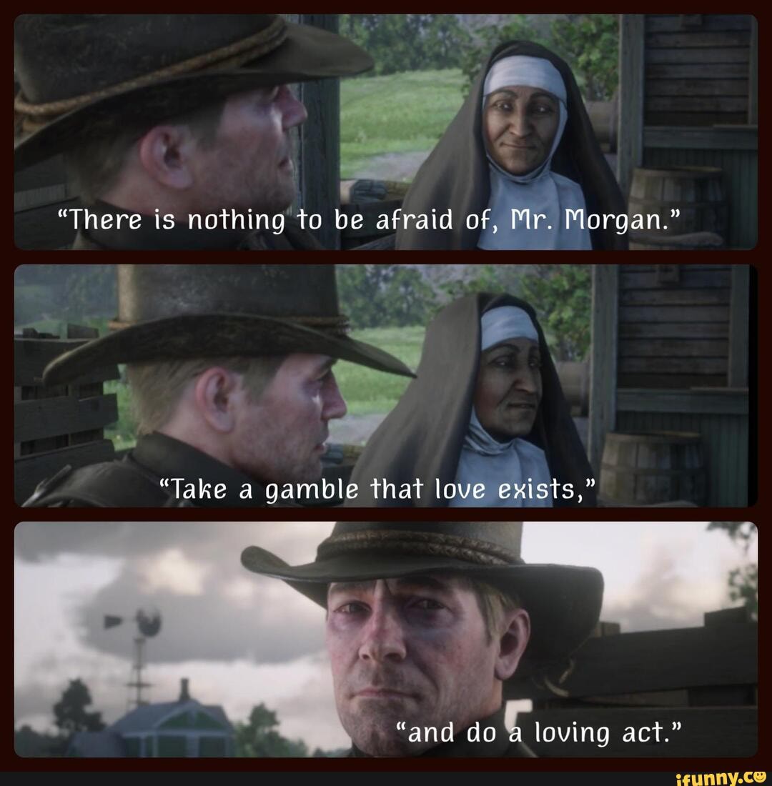 "There is nothing to be afraid of, Mr. "Take a gamble that