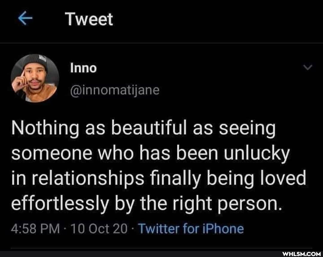 Tweet
@innomatijane
Nothing as beautiful as seeing someone who has been unlucky in relationships finally being loved effortlessly by the right person.
PM 10 Oct 20 Twitter for iPhone