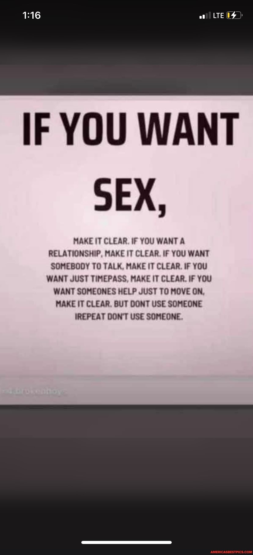 IF YOU WANT SEX, MAKE IT CLEAR. IF YOU WANT A RELATIONSHIP, MAKE IT CLEAR.  IF