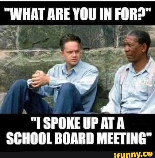  WHAT ARE YOU IN FOR SPOKE UP AT SCHOOL BOARD MEETING 