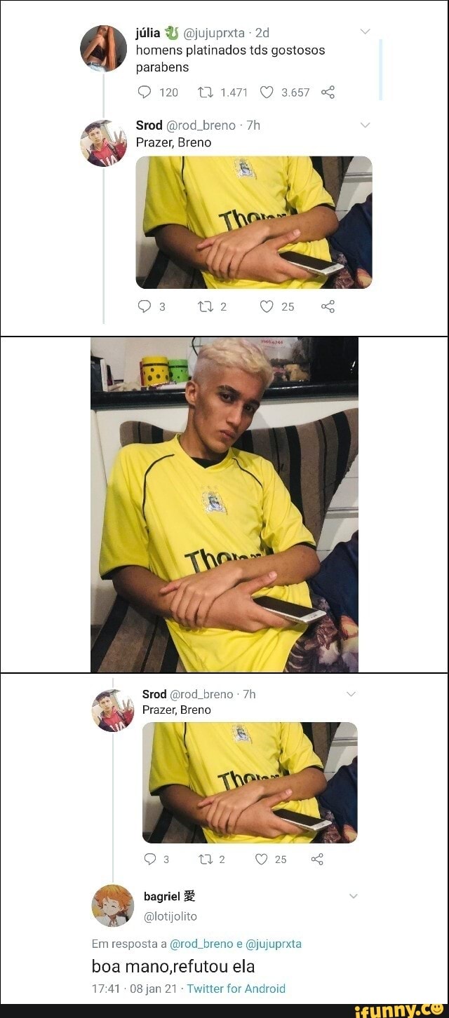 júlia Qjujuprxta - homens platinados tés gostosos parabens
Srod rod breno
Prazer, Breno
Srod (Brod breno -
Prazer, Breno
bagriel
GBlotijolito
Em resposta a (Brod breno e (Qjujuprxta
boa mano, refutou ela jan 21 - Twitter for Android
