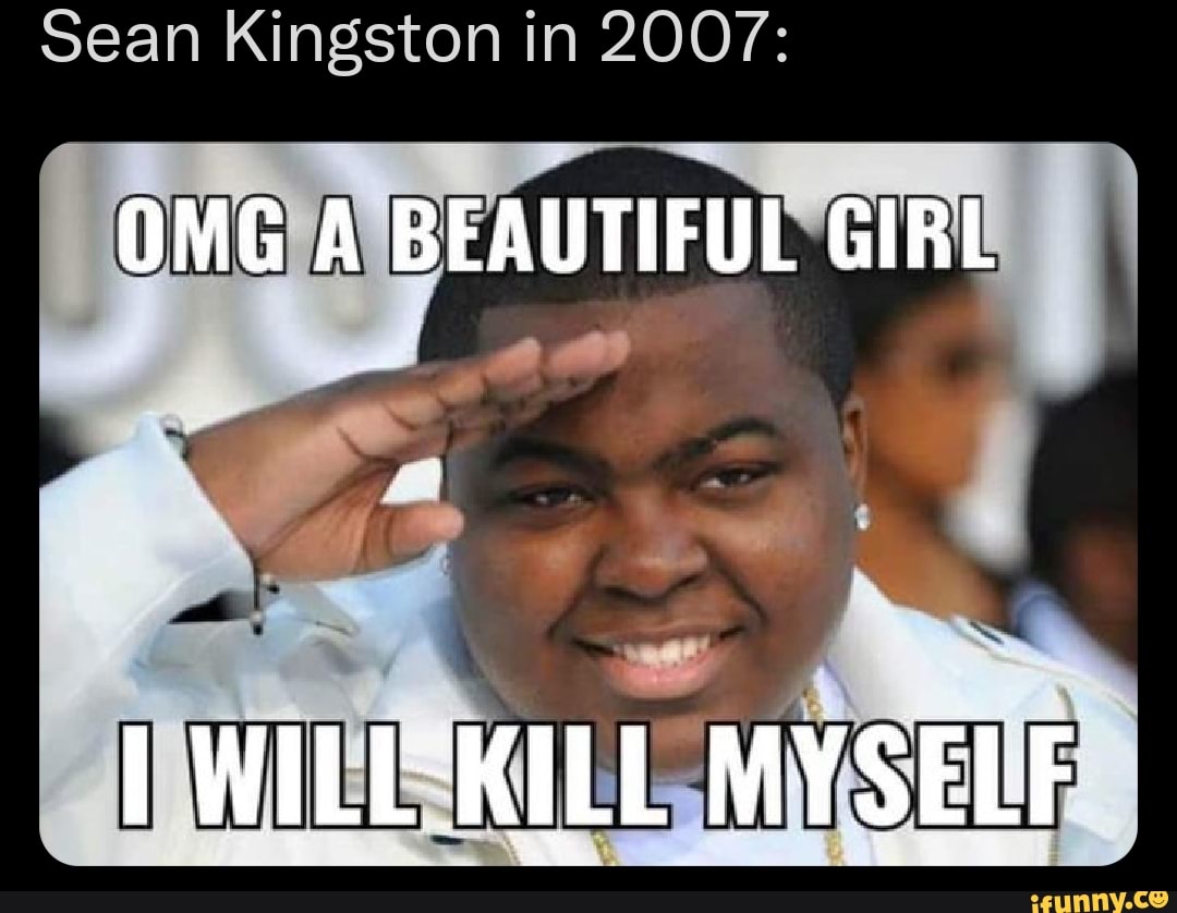 gru memes on X: circa 2007 beautiful gorls by sean kingston #grumeme   / X