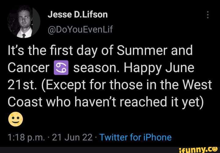 Jesse D.Lifson DoYouEvenLif It s the first day of Summer and