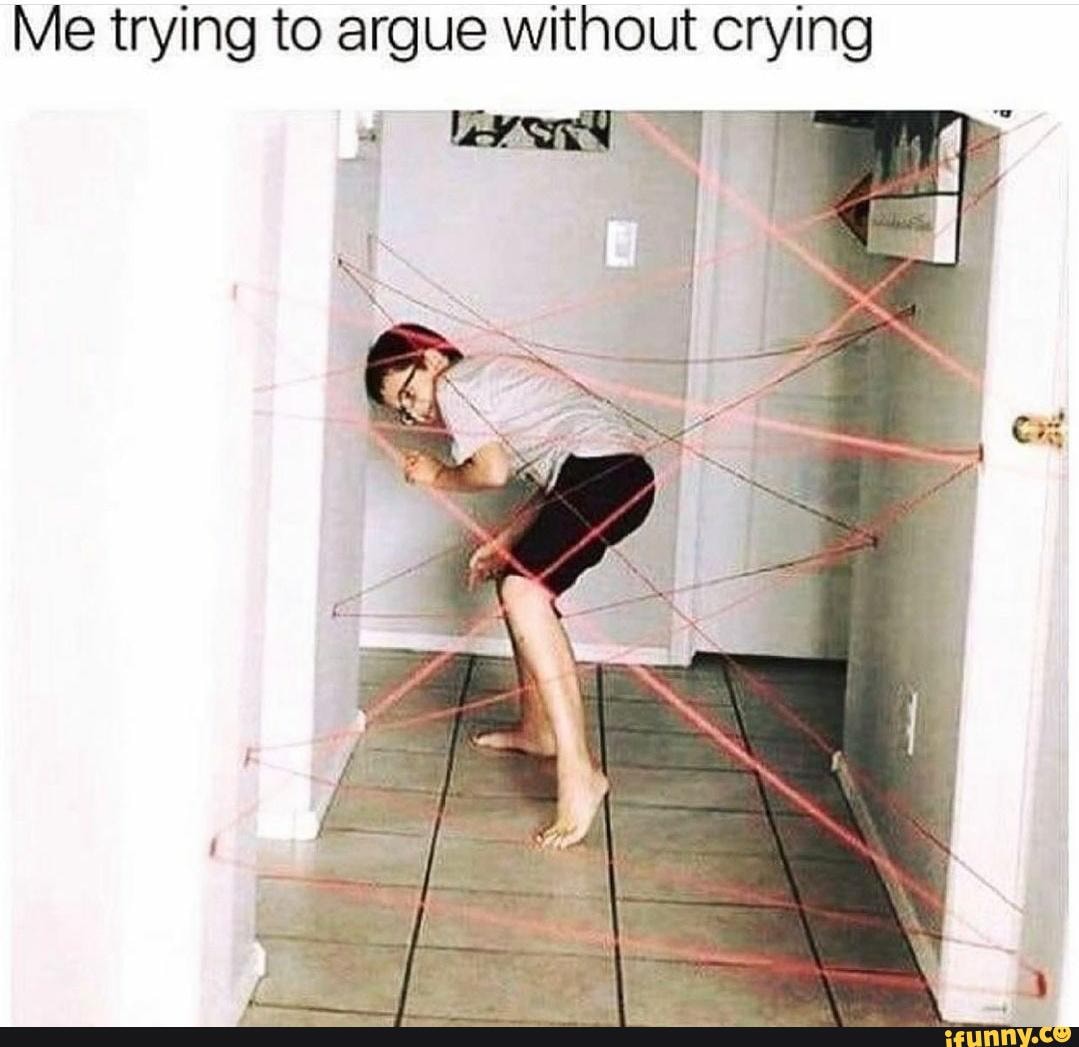 thursday-meme-dump-me-trying-to-argue-without-crying-ifunny