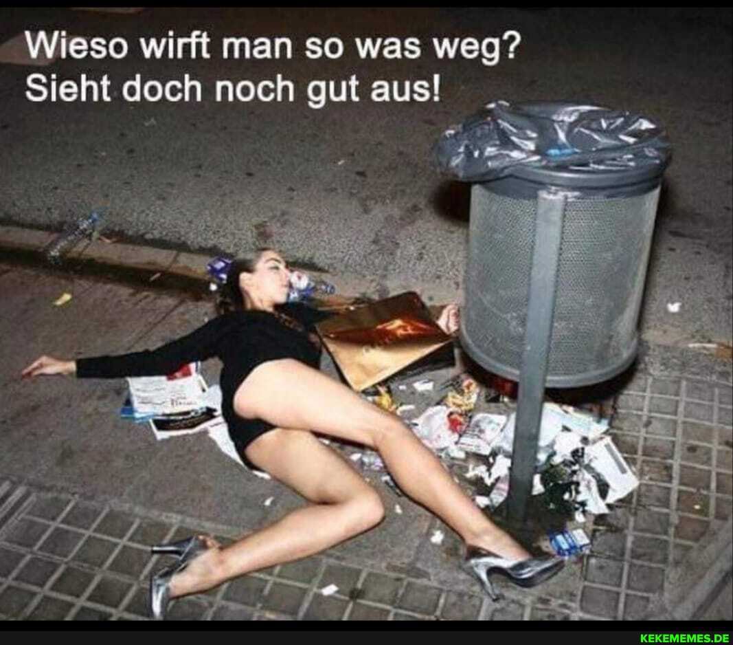 Wieso wirft man so was weg?
Sieht doch noch gut aus!