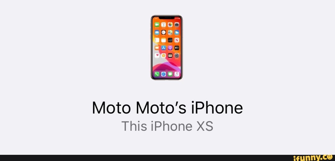 Moto Moto's iPhone
This iPhone XS
